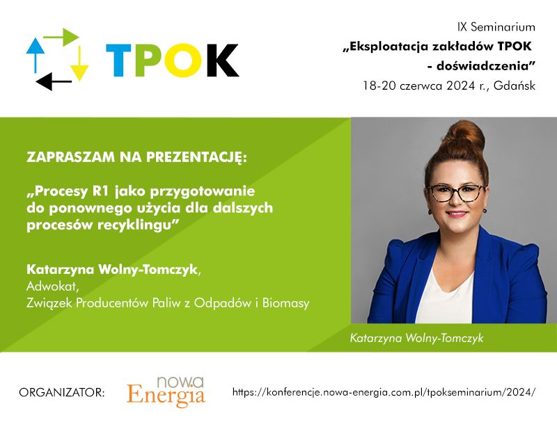 IX Seminarium „Eksploatacja zakładów TPOK – doświadczenia”,18-20 czerwca 2024 r., Gdańsk