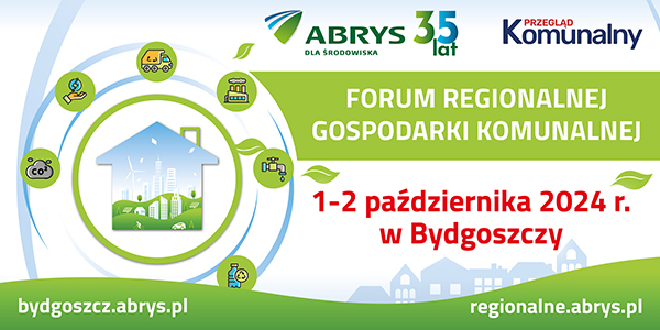 Forum Regionalnej Gospodarki Komunalnej, 1-2 października 2024 r., Bydgoszcz